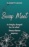 Swap Meet: A Modern Pride and Prejudice Comedy