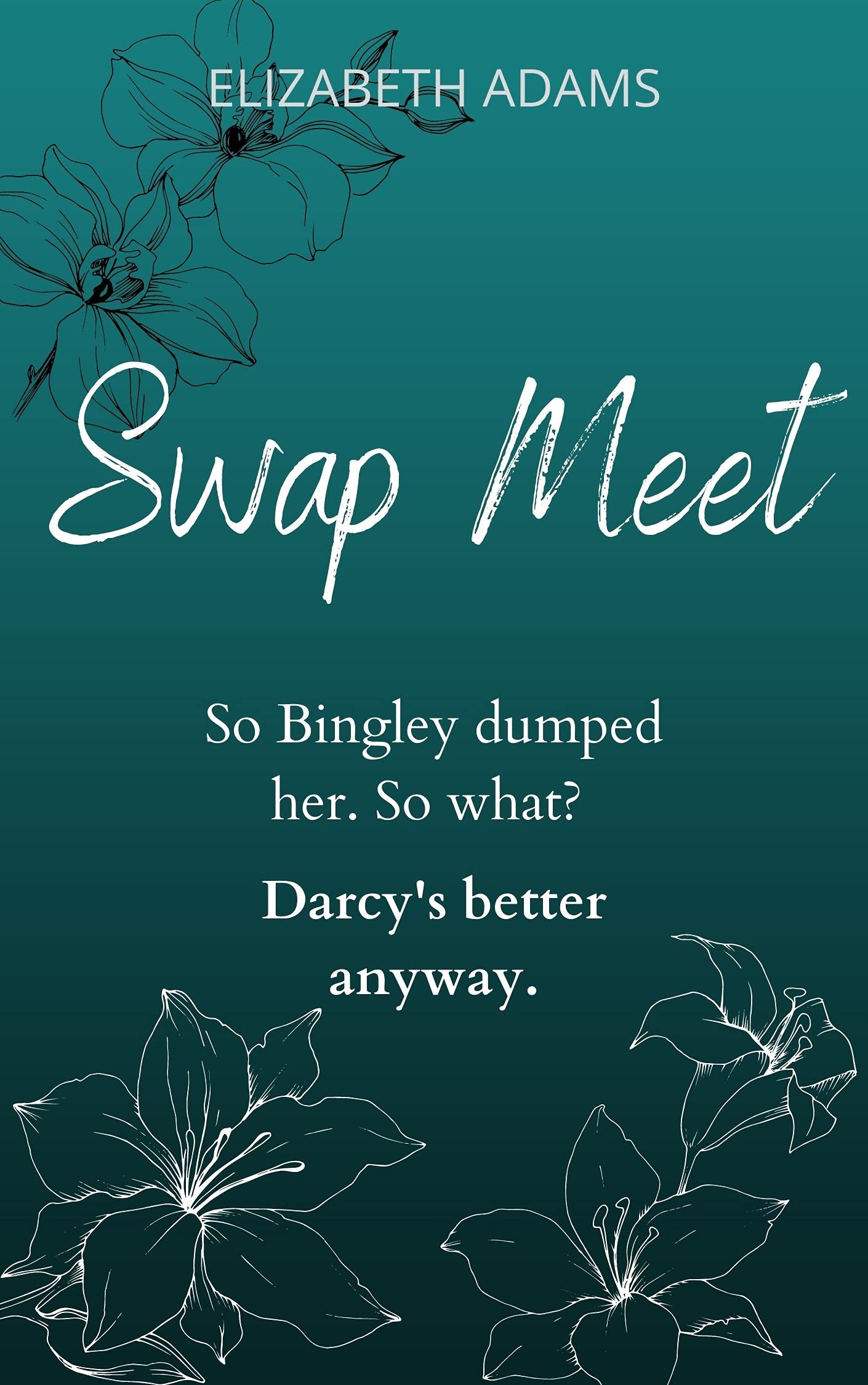 Swap Meet: A Modern Pride and Prejudice Comedy (Kindle Edition)