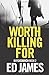 Worth Killing For (DI Fenchurch #2)
