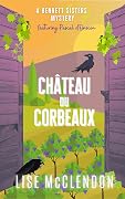 Château des Corbeaux: featuring Pascal d'Onscon
