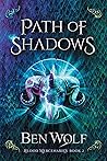 Path of Shadows: ...
