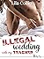 Illegal Wedding with My Tea...