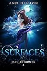 Surfaces (Tangled Crowns #5)