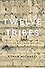 Twelve Tribes: Promise and Peril in the New Israel