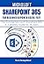 MICROSOFT SHAREPOINT 365 FOR BEGINNERS & POWER USERS: The Concise Microsoft SharePoint 365 A-Z Mastery Guide for All Users