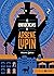 As confidências de Arsène Lupin by Maurice Leblanc As confidências de Arsène Lupin by Maurice Leblanc