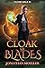 Cloak of Blades (Cloak Mage Book 4)