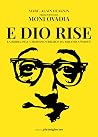 E Dio rise: La Bibbia dell'umorismo ebraico da Abramo a Woody (Italian Edition)