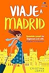 Viaje a Madrid: B...