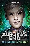 Aurora's End by Amie Kaufman