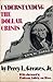 Understanding the Dollar Crisis by Percy L. Greaves Jr.