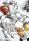 Louie and the Dictator by Lisa Bournelis