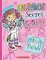 Unicorn Parade (Olivia's Secret Scribbles #9) Unicorn Parade (Olivia's Secret Scribbles #9)