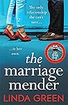 The Marriage Mender by Linda Green