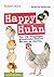 Happy Huhn 2.0 • Das Buch z...