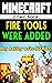 Minecraft: Fire Tools Were Added