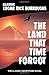 The Land That Time Forgot