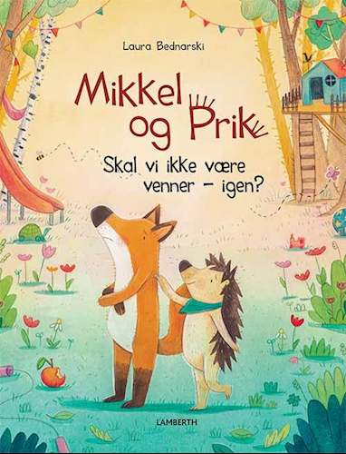 Skal vi ikke være venner - igen? (Mikkel og Prik #2)
