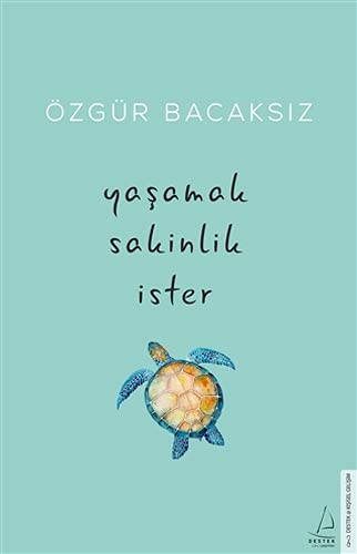 Yaşamak sakinlik i̇ster (Paperback)