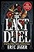 The Last Duel: A True Story...