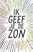 Ik geef je de zon by Jandy Nelson