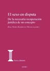 El sexo en disputa. De la necesaria recuperación jurídica de un concepto.