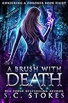 A Brush With Death