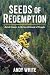 Seeds of Redemption: Buried...