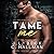Tame Me (Rossi Crime Family, #4)