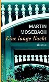 Eine lange Nacht by Martin Mosebach