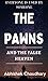 The Pawns: and The False He...