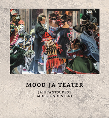 Mood ja teater: jahitantsudest moeetendusteni