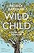 Wild Child: Coming Home to Nature