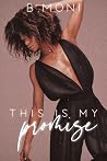 This Is My Promise by B. Moni