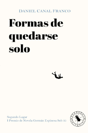 Formas de quedarse solo (Paperback)