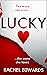 Lucky: New from the author of Darling, the most addictive, twisty, unputdownable psychological thriller of 2021
