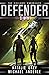 Defender (The Vigilante Chronicles, #6)