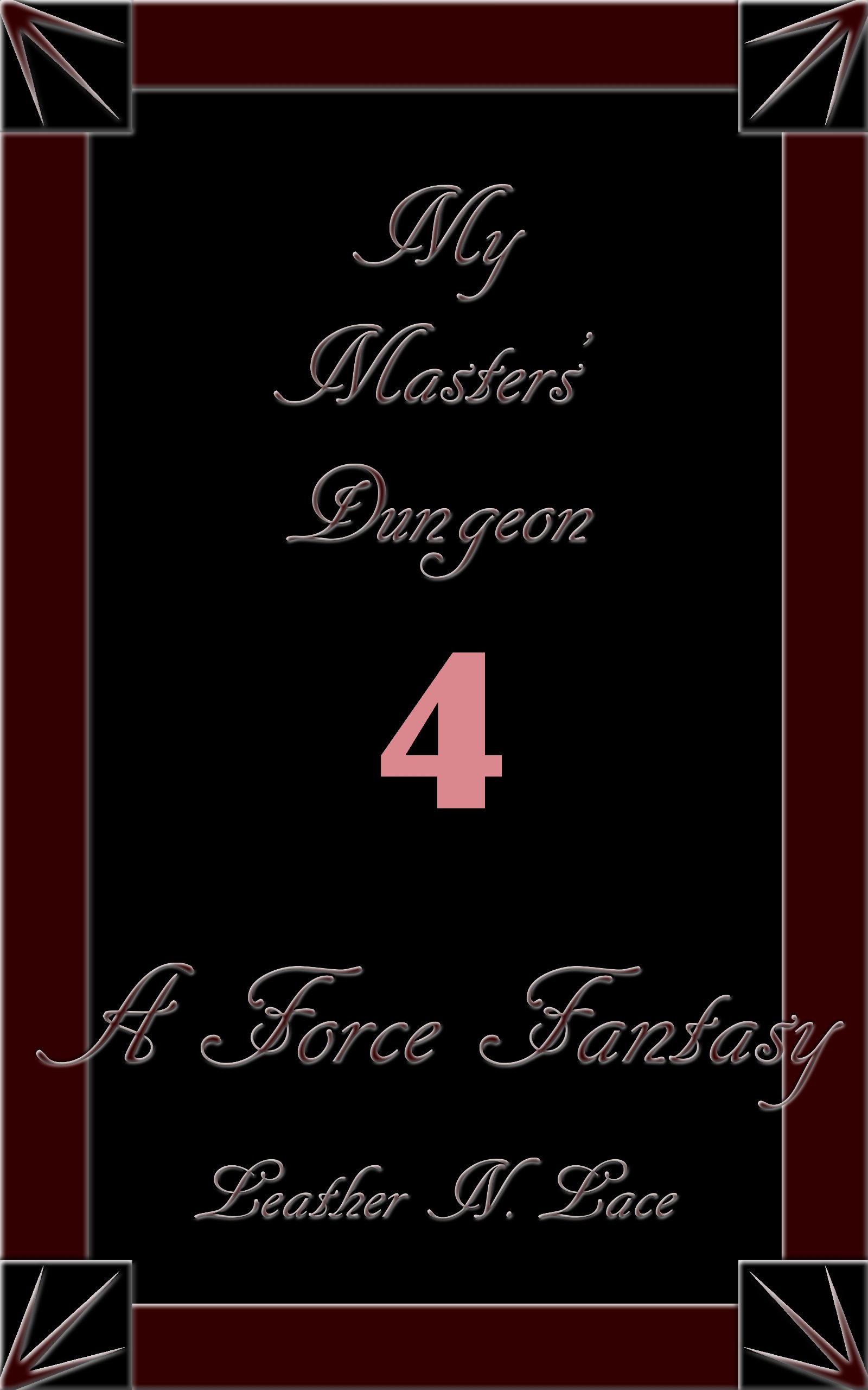 My Masters' Dungeon 4 (Kindle Edition)