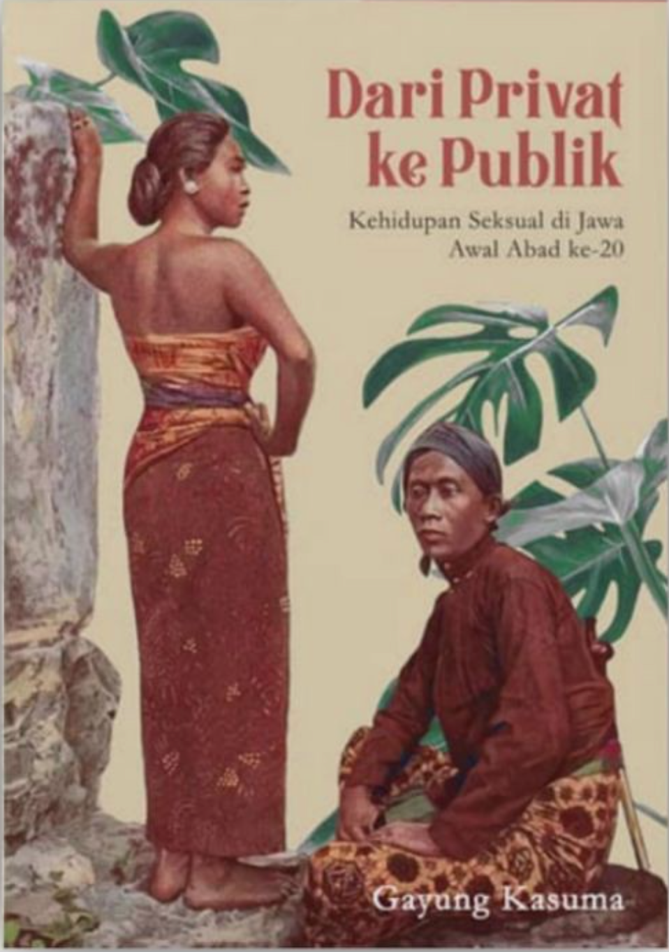 Dari Privat ke Publik: Kehidupan Seksual di Jawa Awal Abad ke-20
