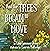 And the Trees Began to Move