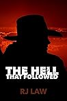 The Hell that Fol...