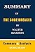 SUMMARY OF THE CODE BREAKER BY WALTER ISAACSON: Get The Key Ideas From The Code Breaker In Minutes, Not Hours | Summary And Analysis.
