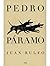 Pedro Páramo by Juan Rulfo Pedro Páramo by Juan Rulfo
