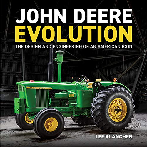 John Deere Evolution: The Design and Engineering of an American Icon (Hardcover)