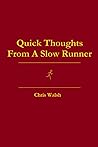 Quick Thoughts From A Slow Runner