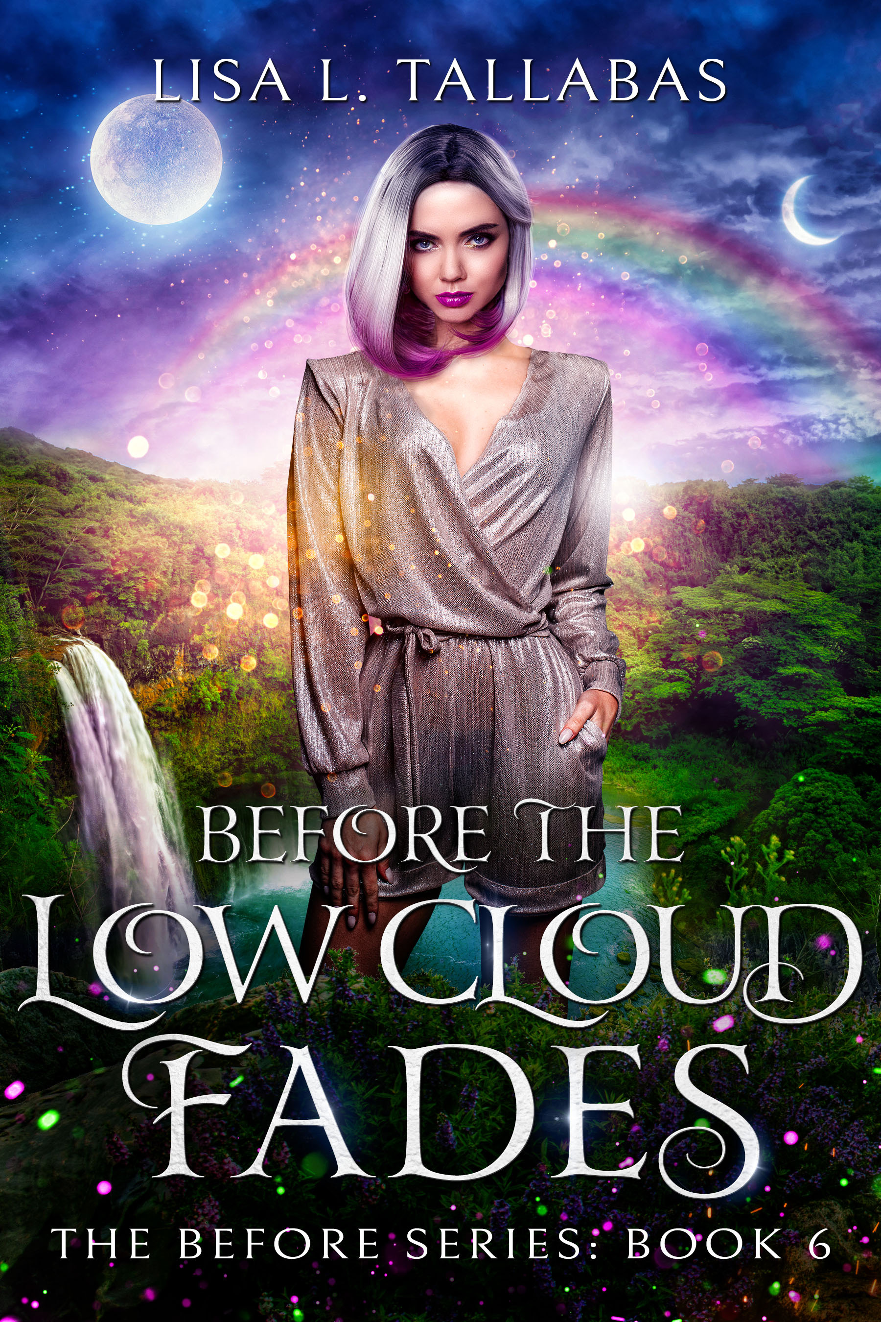 Before The Low Cloud Fades: An Epic Fantasy Adventure (The Before Series Book 6)