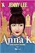 Anna K: A Love Story (Anna K, #1)