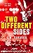 Two Different Sides