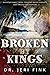 Broken By Kings