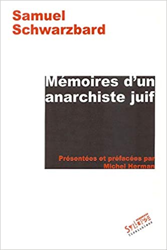 Mémoires d'un anarchiste juif (Paperback)